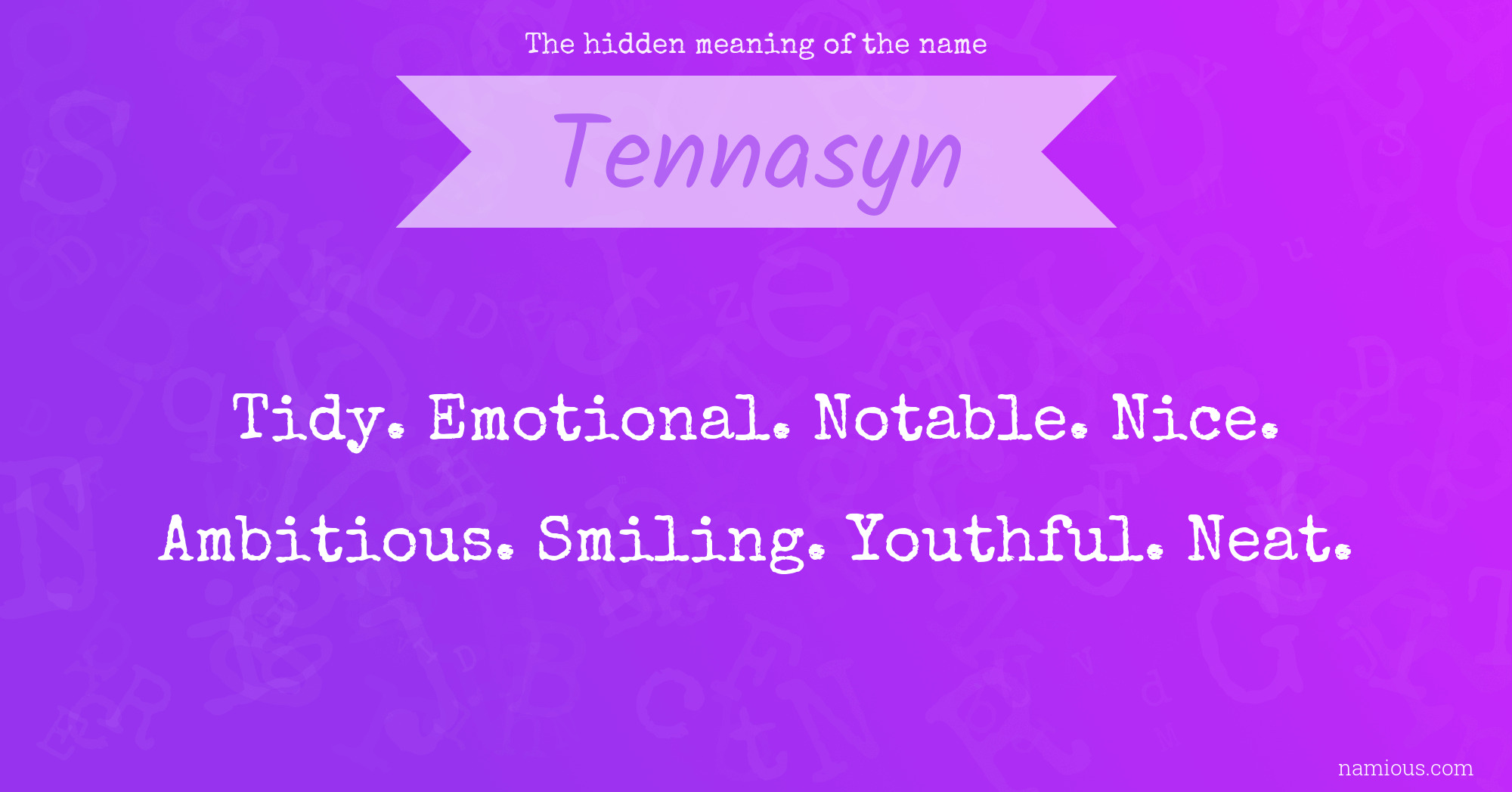 The hidden meaning of the name Tennasyn