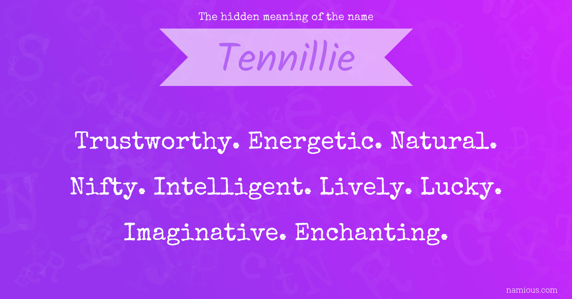 The hidden meaning of the name Tennillie