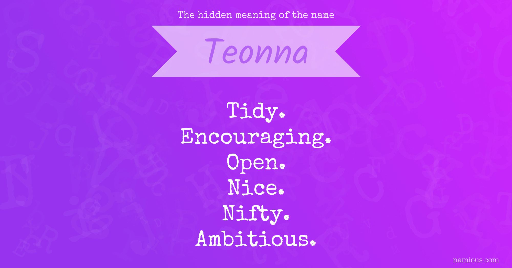 The hidden meaning of the name Teonna