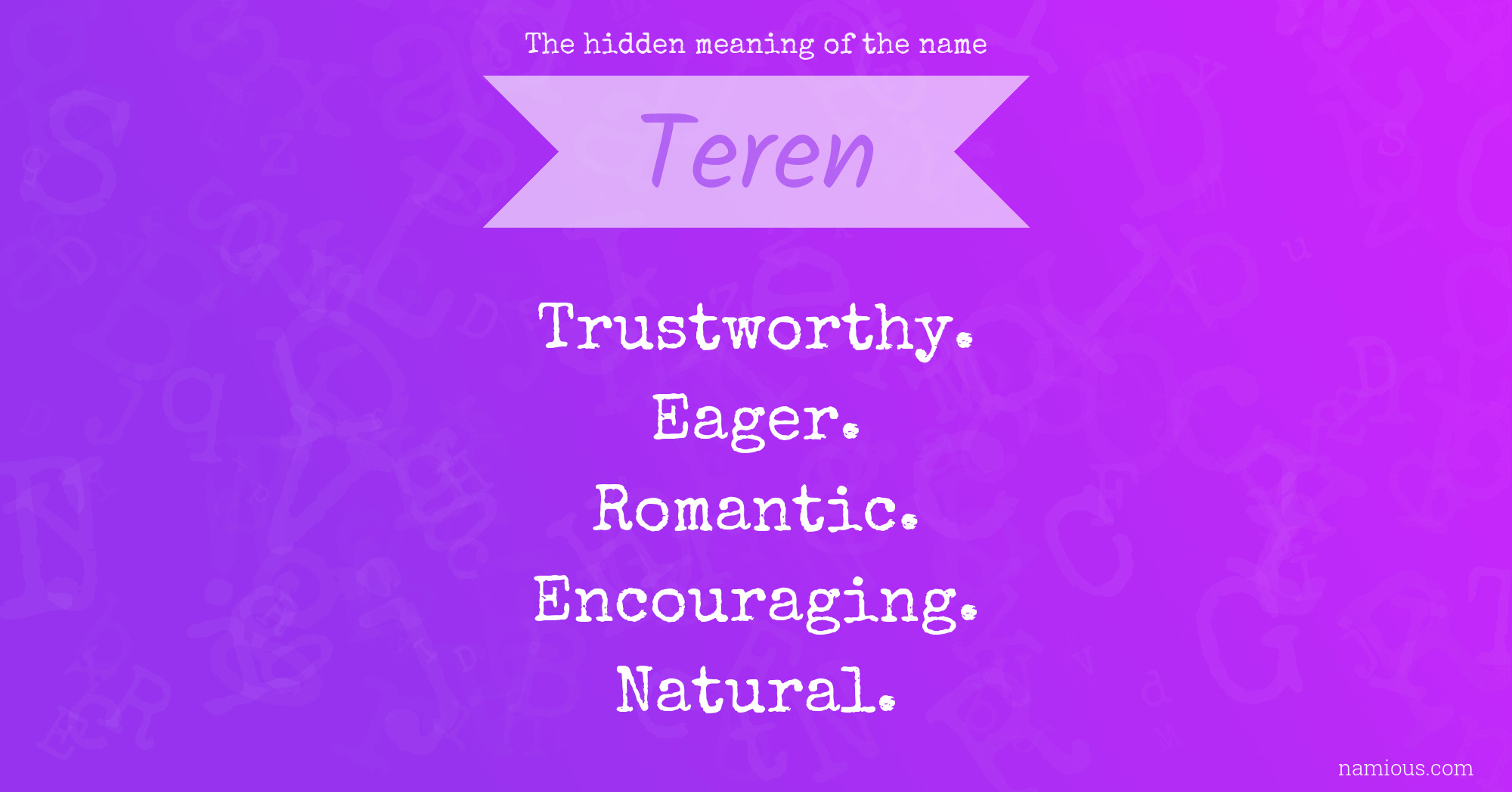 The hidden meaning of the name Teren