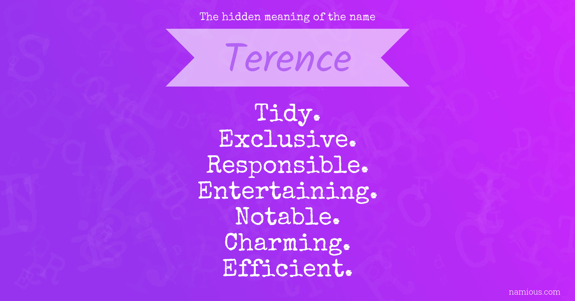 The hidden meaning of the name Terence