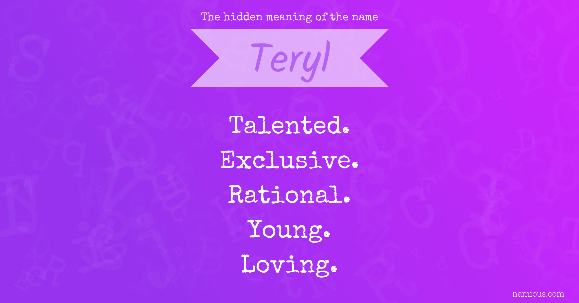 The hidden meaning of the name Teryl