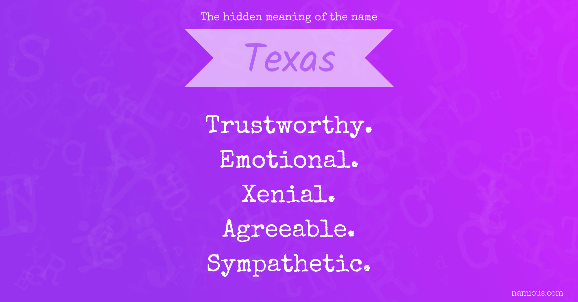The hidden meaning of the name Texas