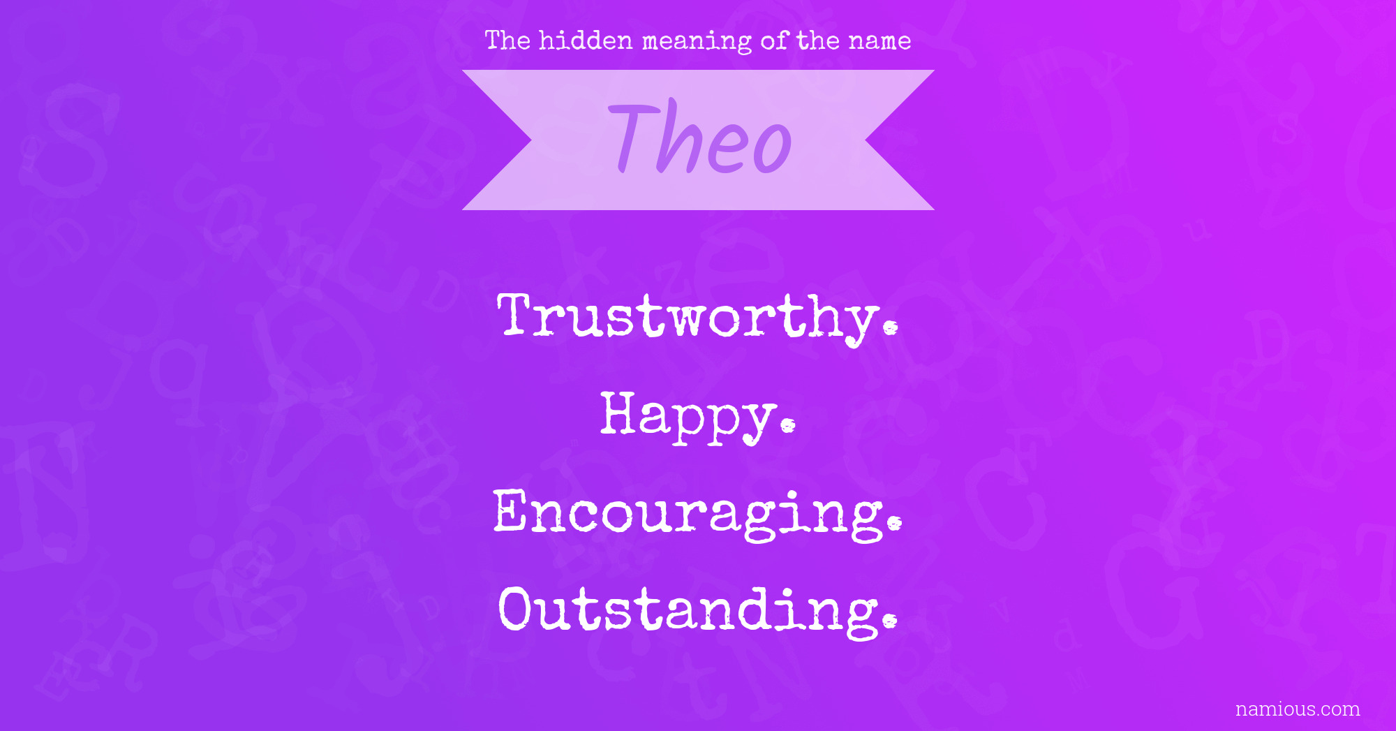 The hidden meaning of the name Theo