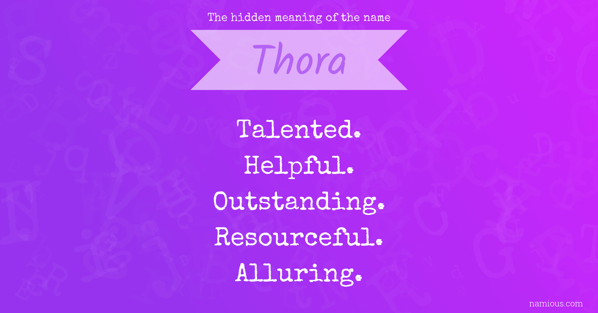 The hidden meaning of the name Thora