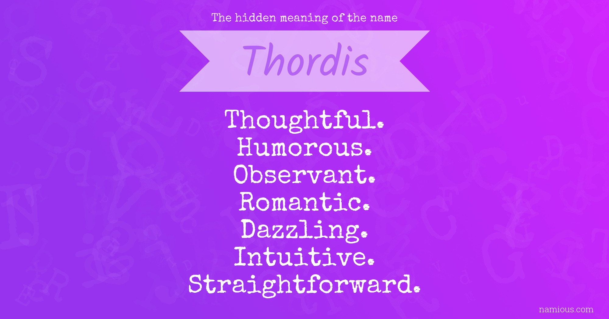The hidden meaning of the name Thordis