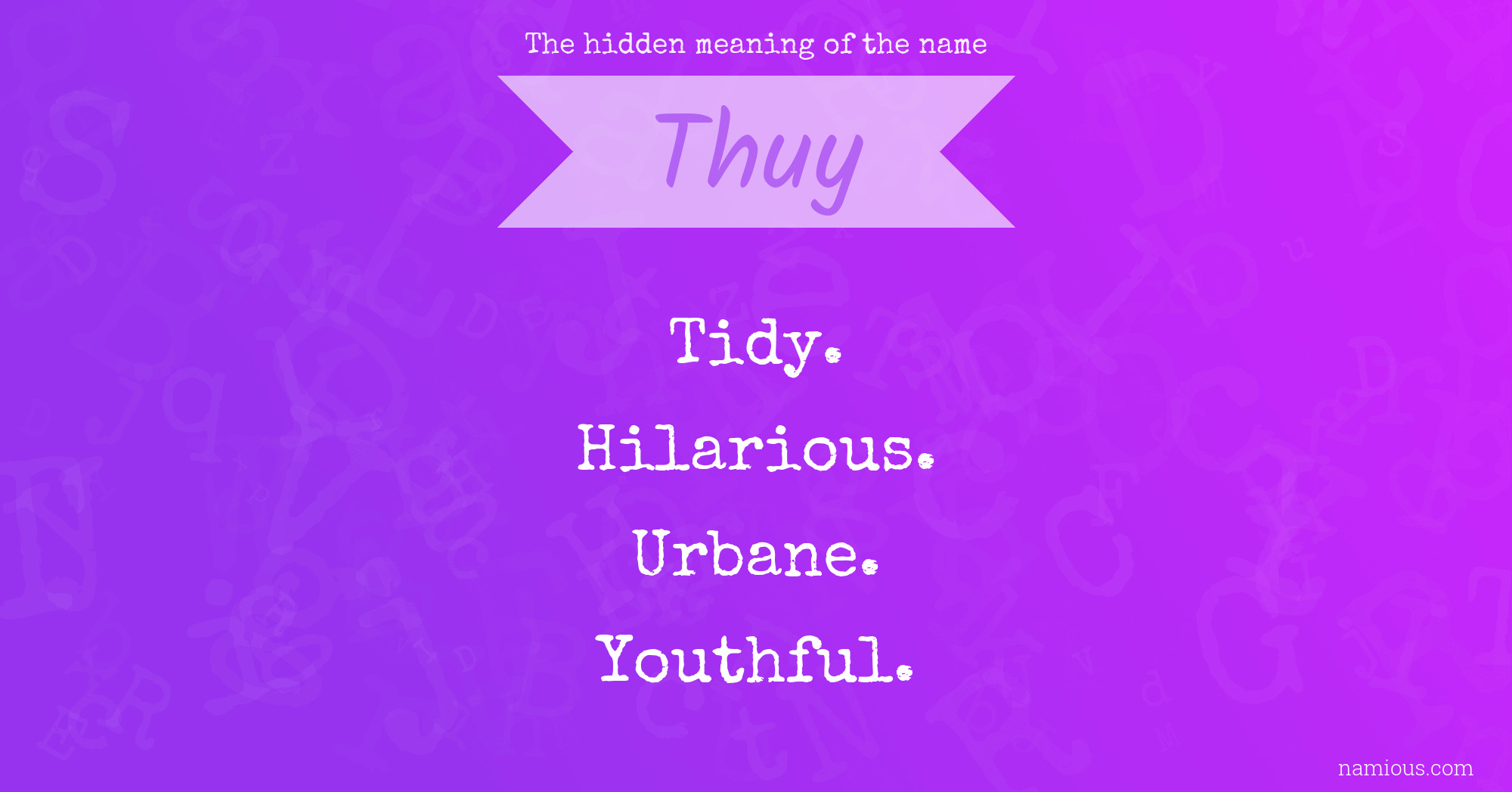 The hidden meaning of the name Thuy