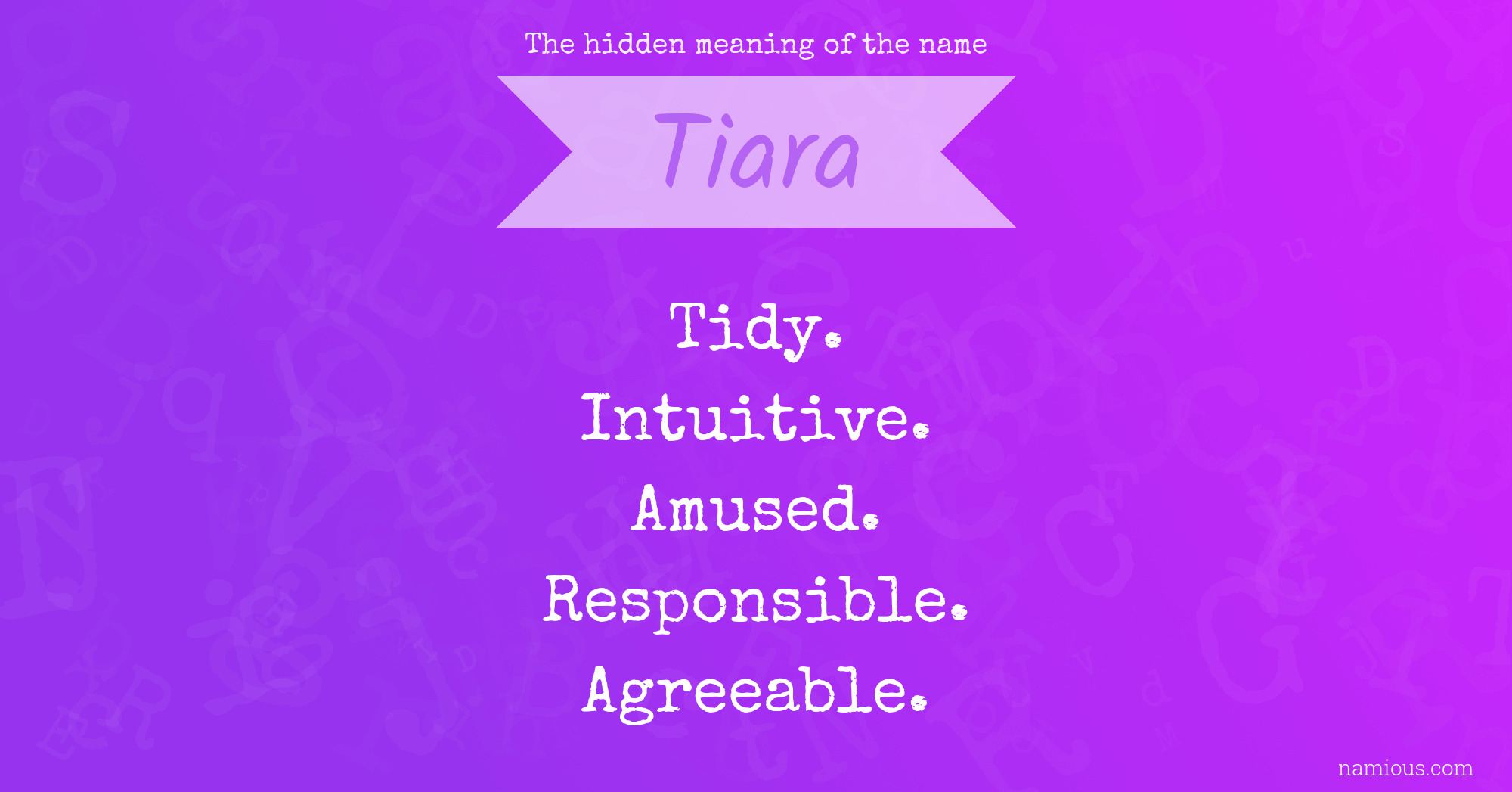 The hidden meaning of the name Tiara