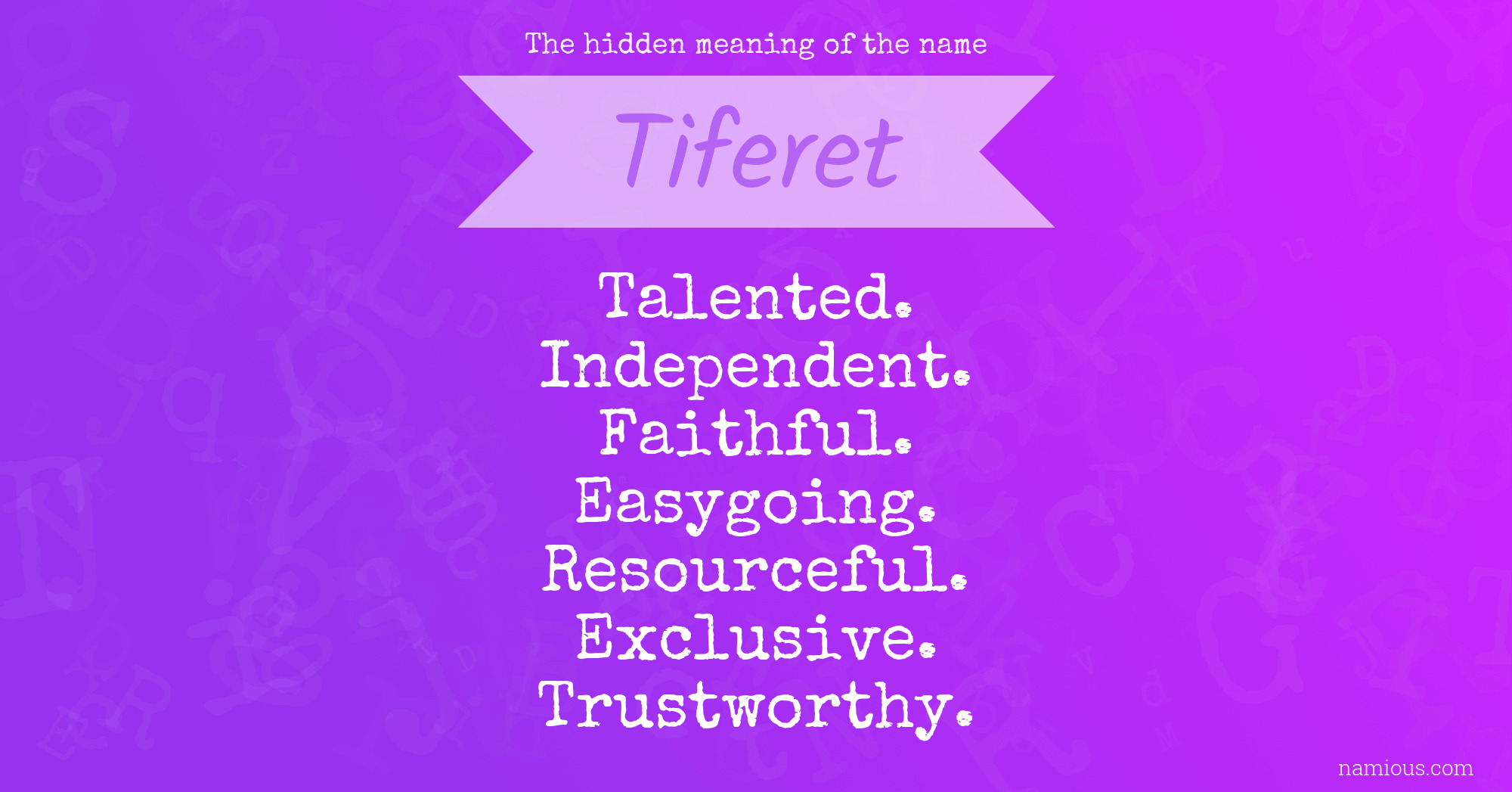The hidden meaning of the name Tiferet