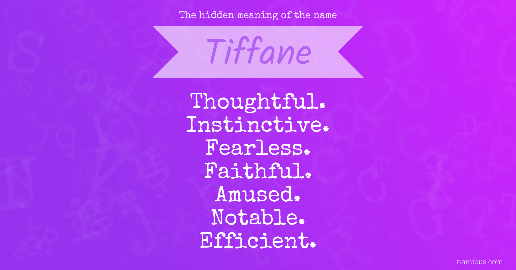The hidden meaning of the name Tiffane