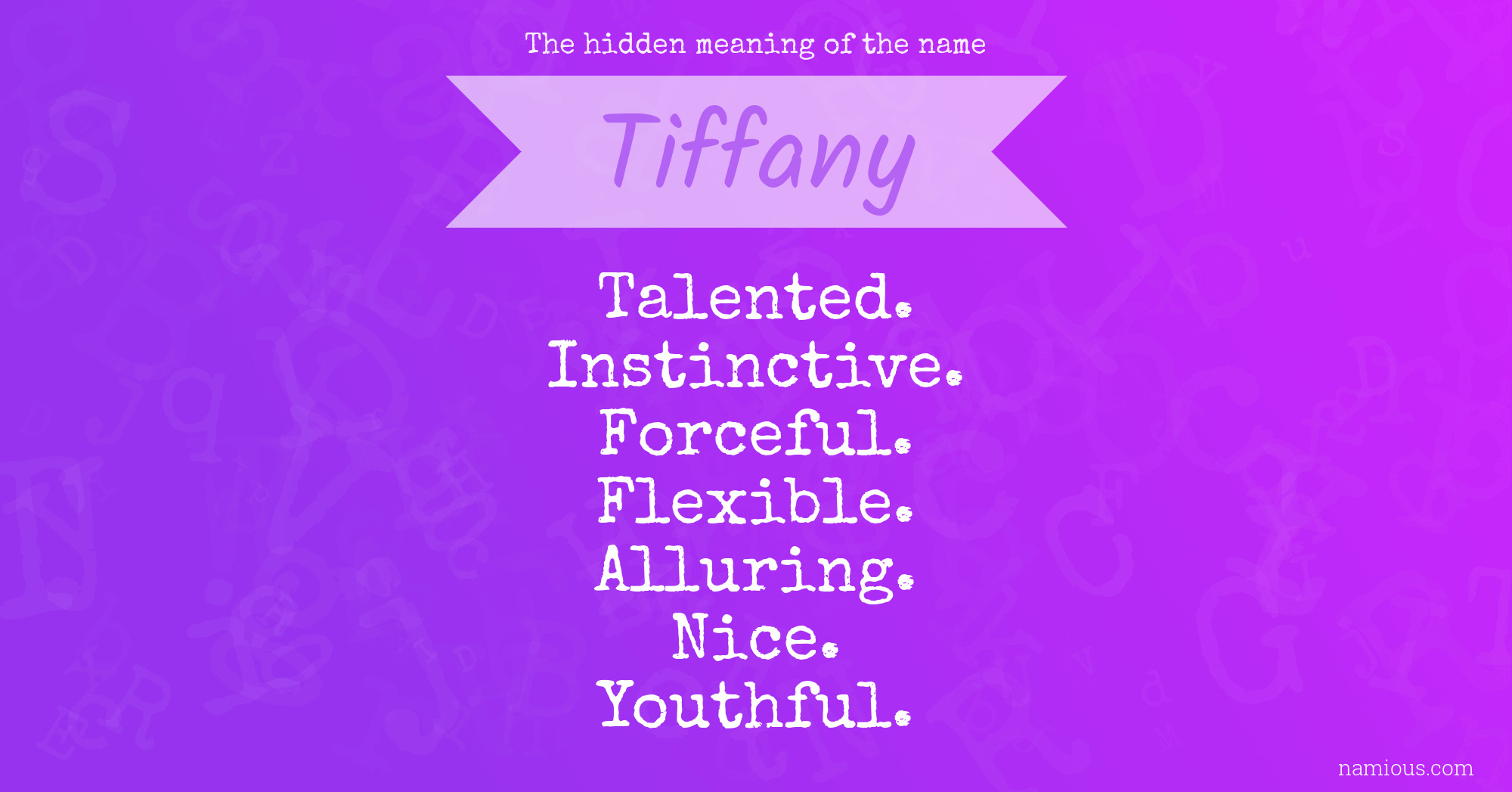 The hidden meaning of the name Tiffany