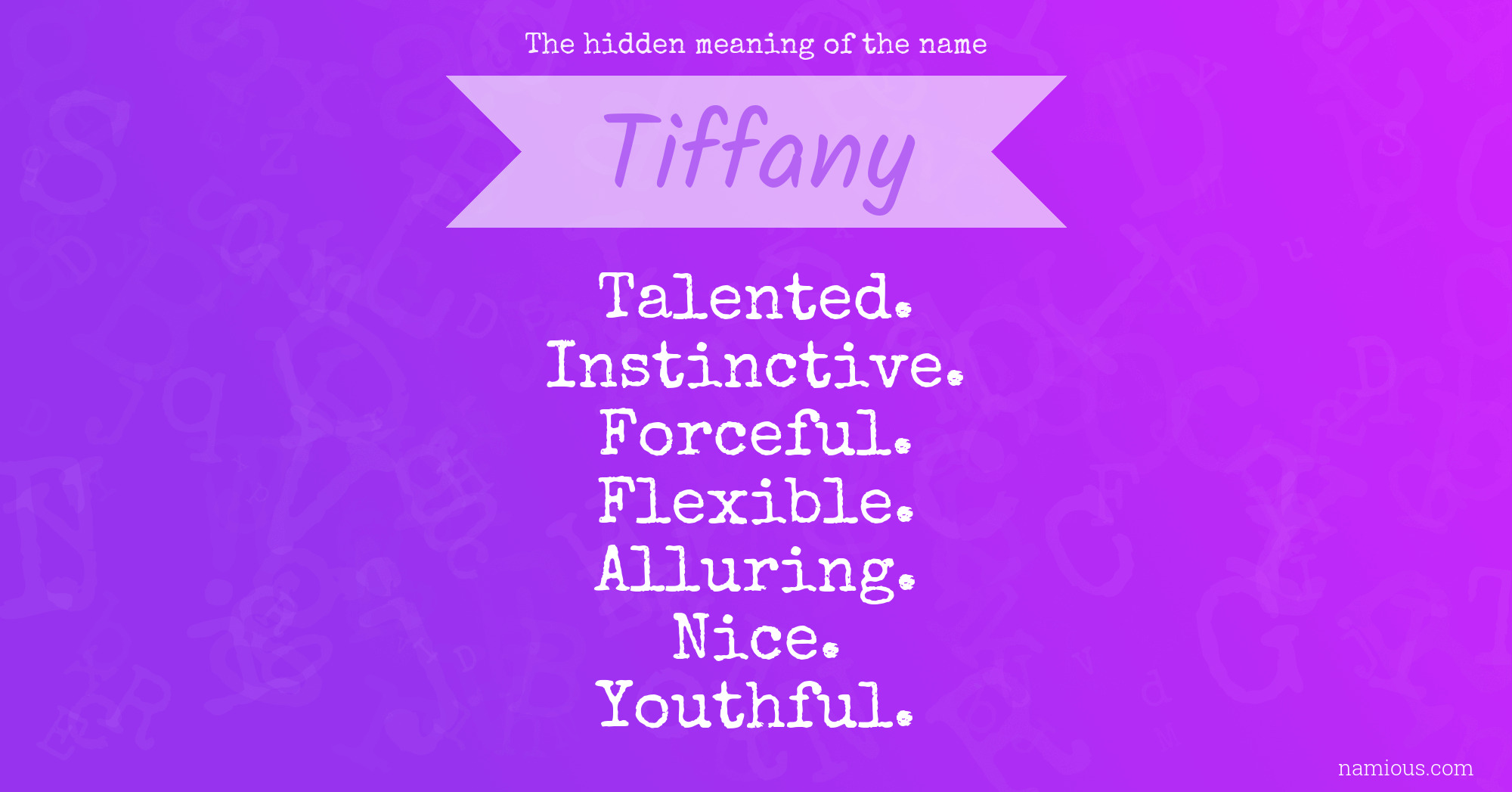 The hidden meaning of the name Tiffany