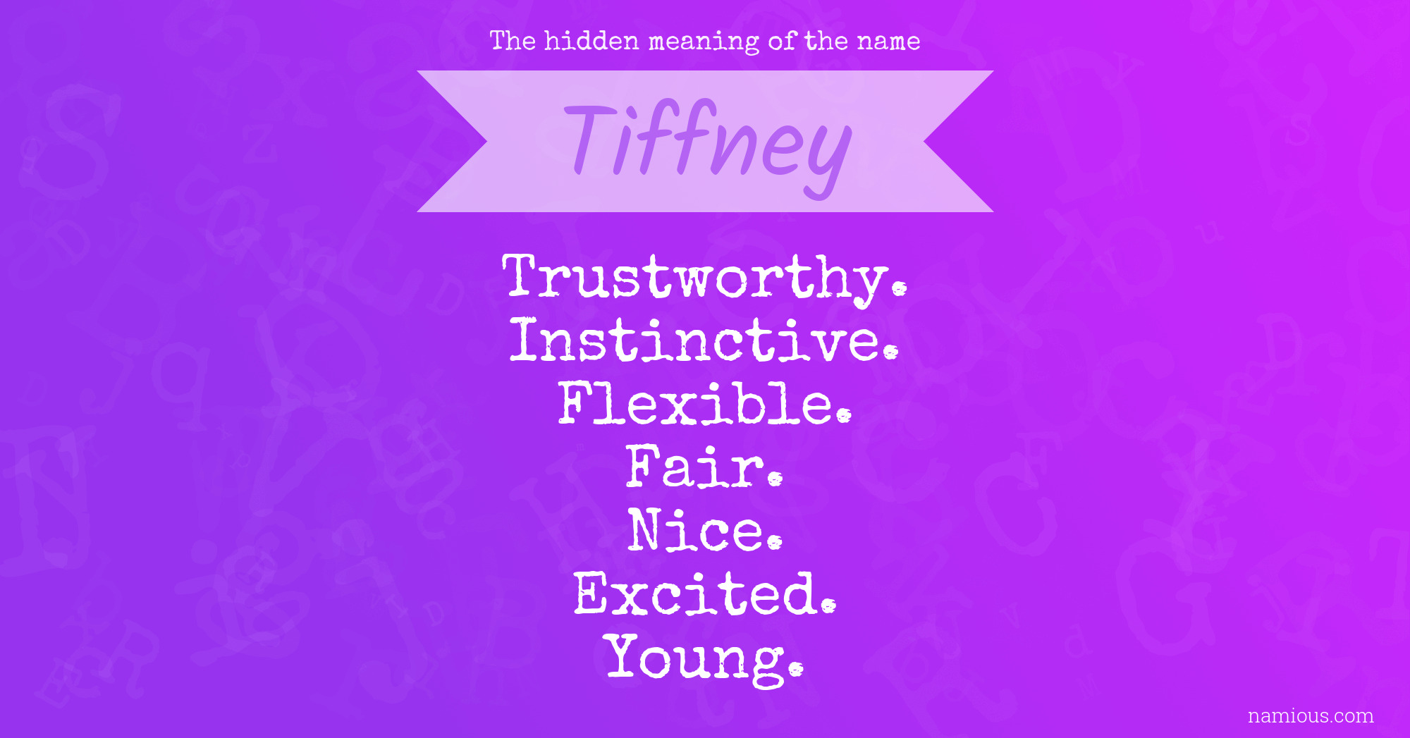 The hidden meaning of the name Tiffney