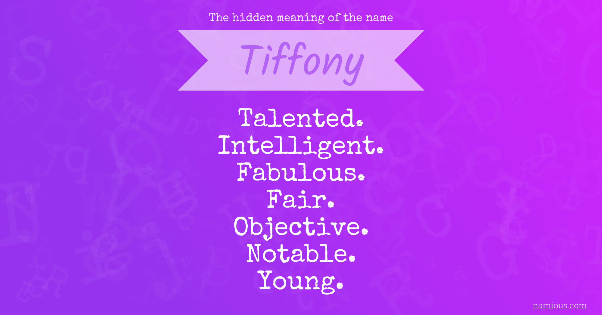 The hidden meaning of the name Tiffony