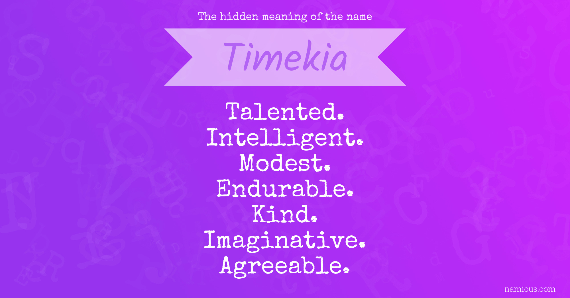 The hidden meaning of the name Timekia