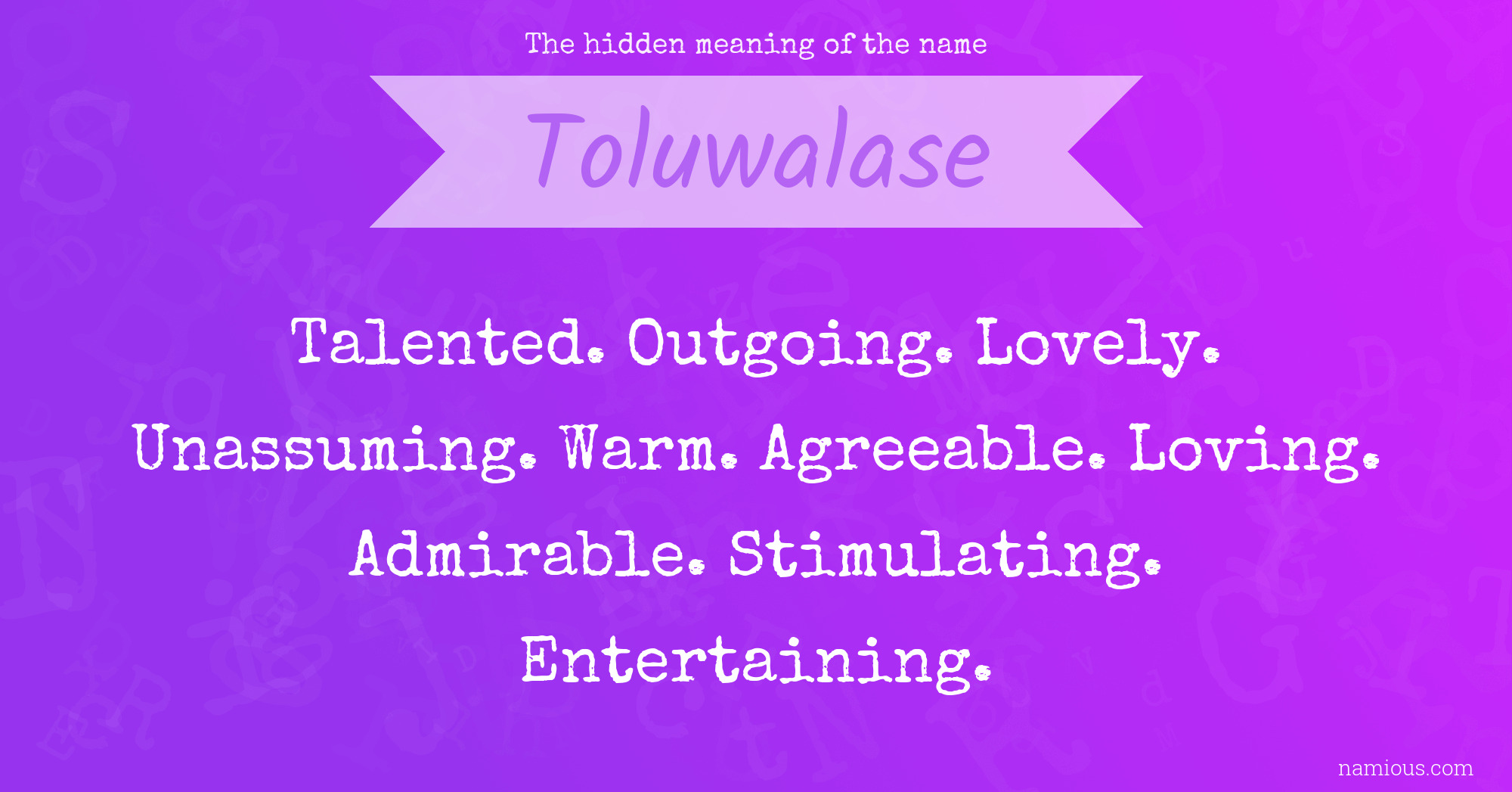 The hidden meaning of the name Toluwalase
