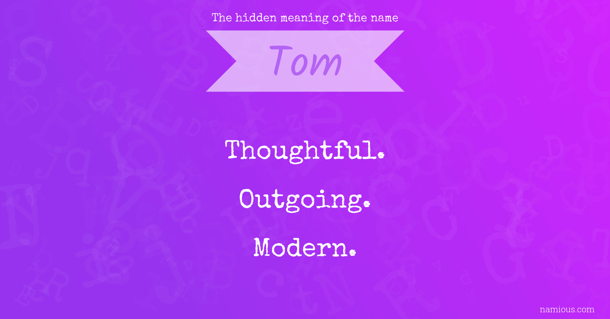 The hidden meaning of the name Tom