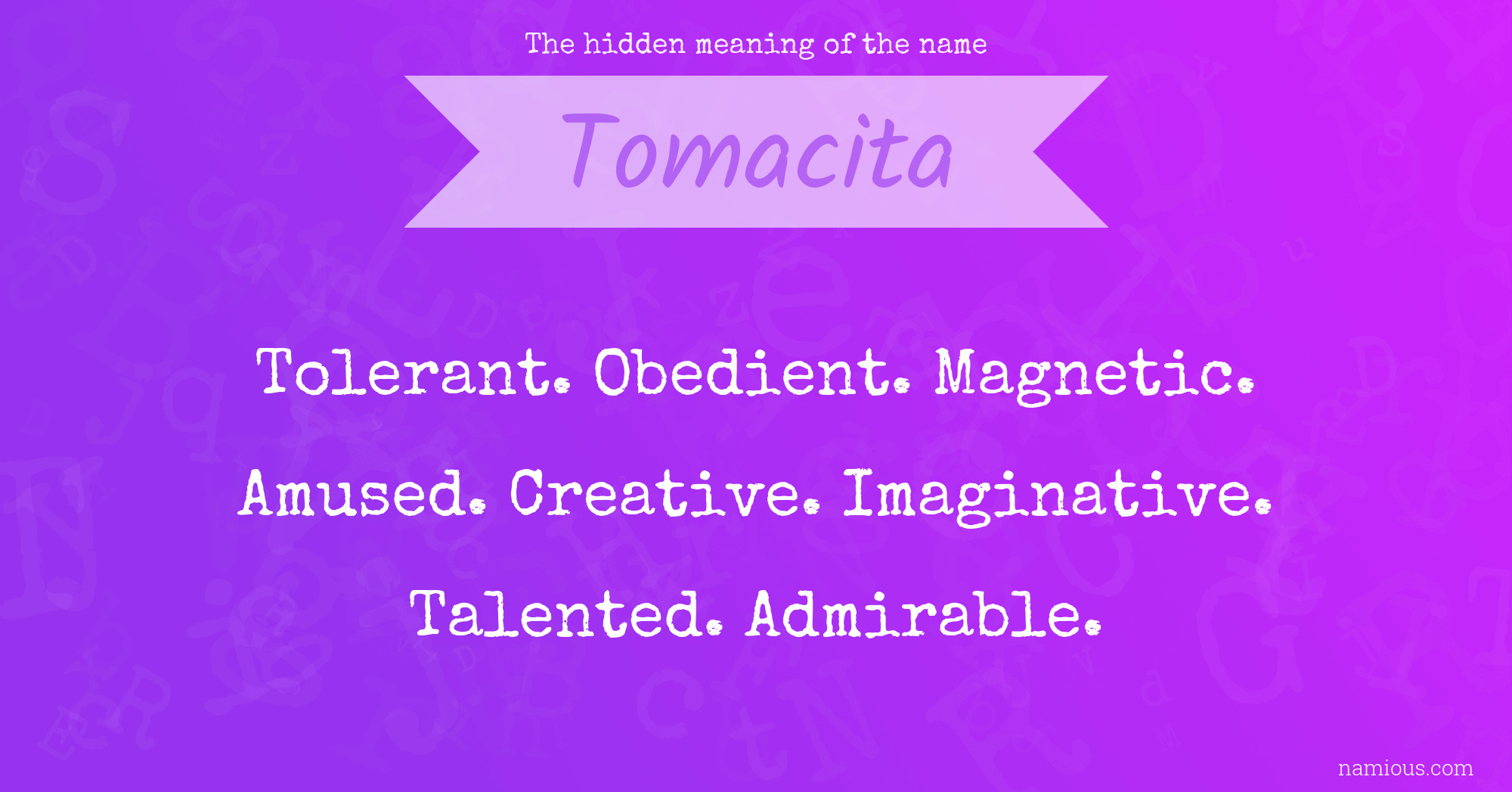 The hidden meaning of the name Tomacita