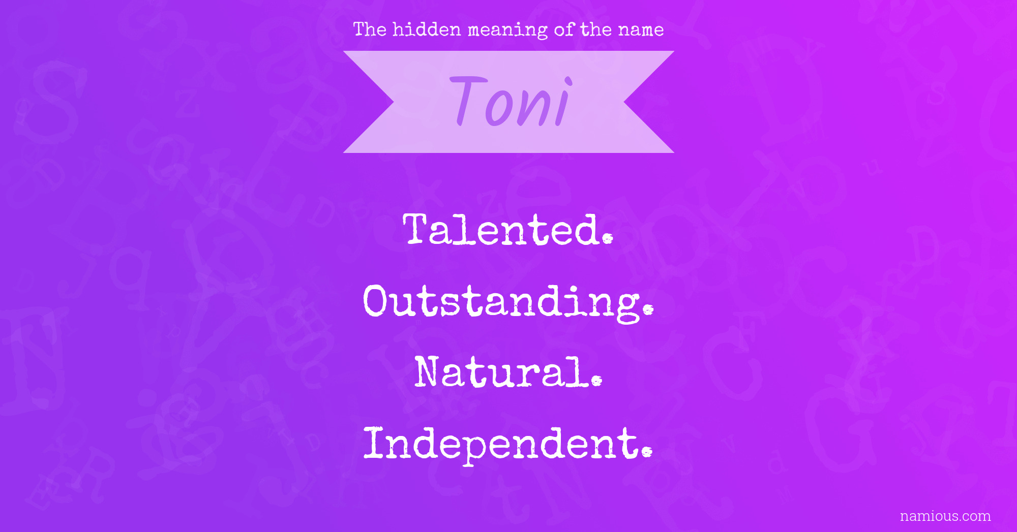 The hidden meaning of the name Toni