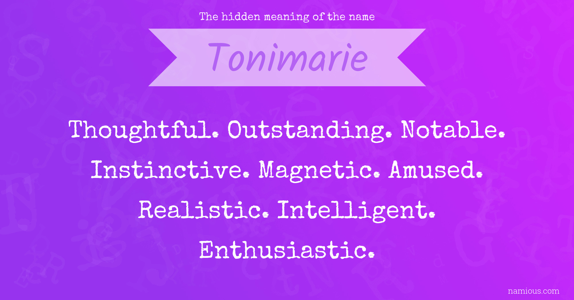 The hidden meaning of the name Tonimarie