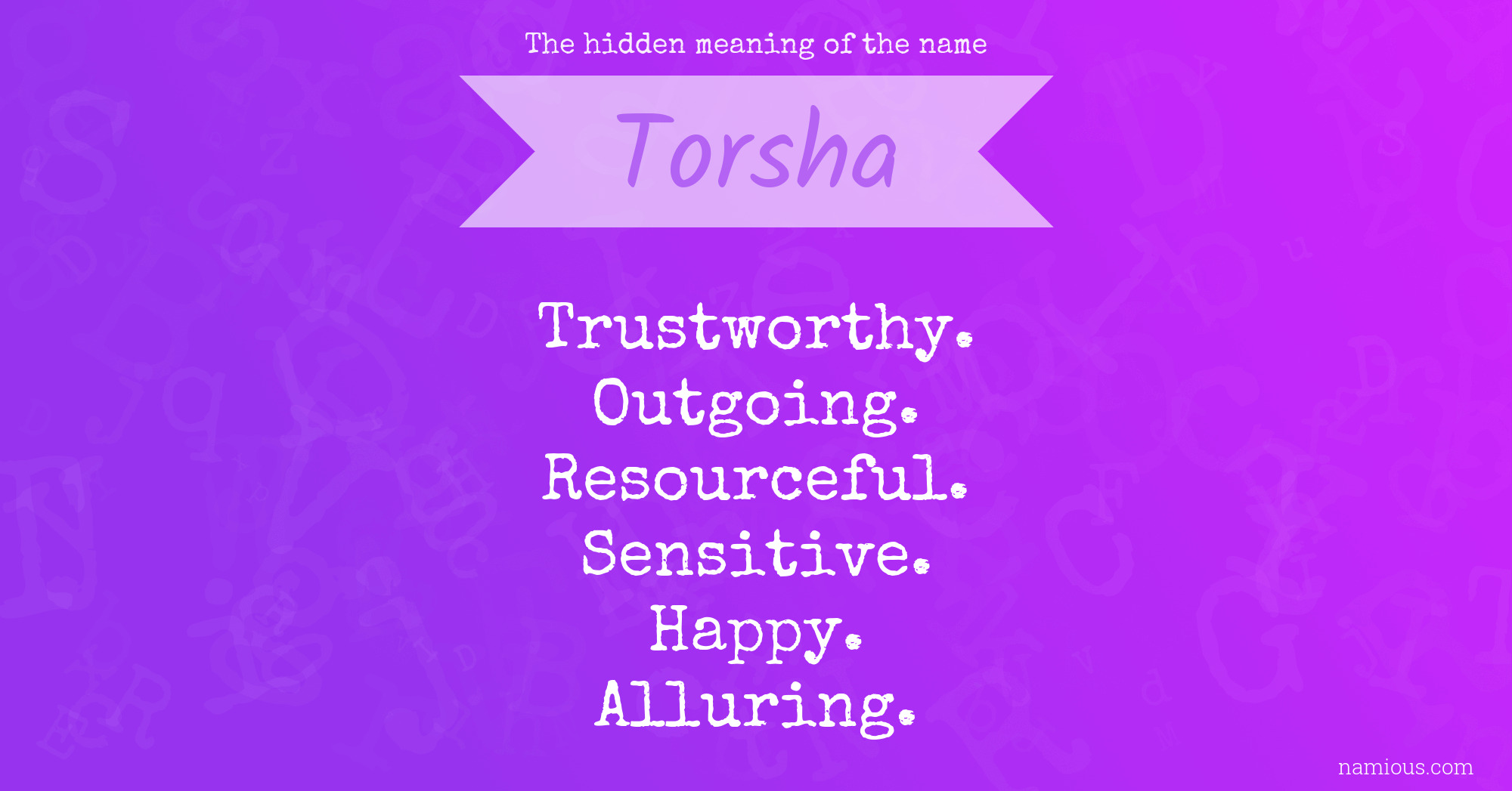 The hidden meaning of the name Torsha