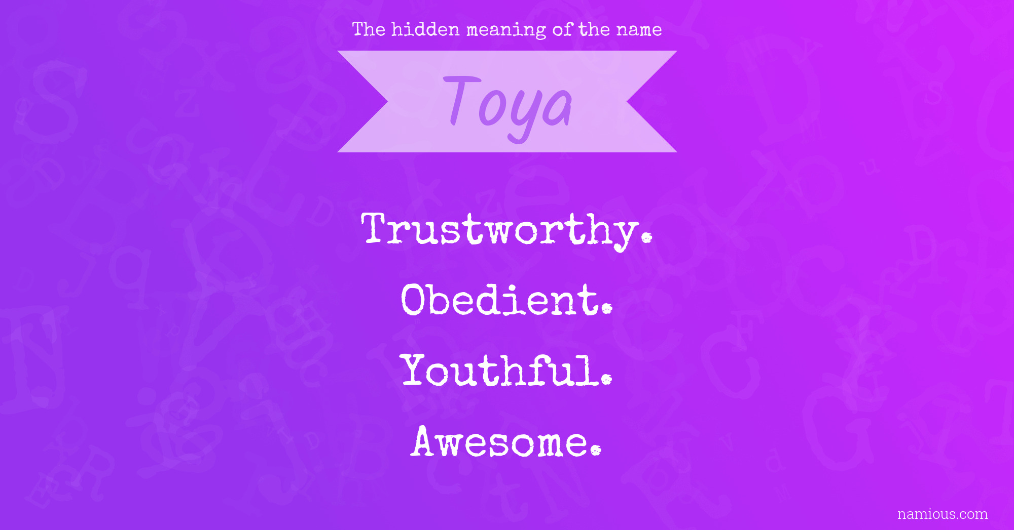 The hidden meaning of the name Toya