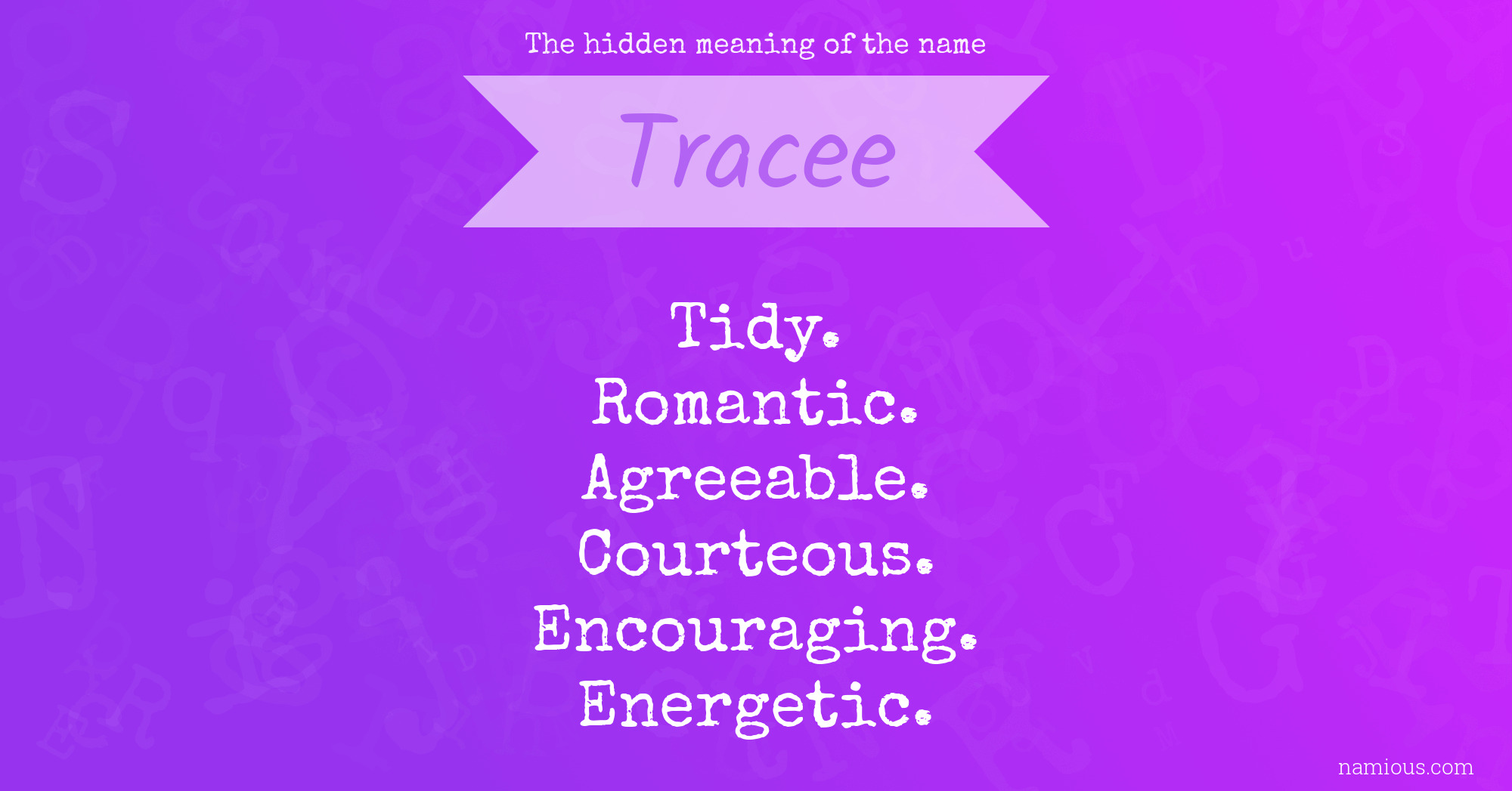 The hidden meaning of the name Tracee