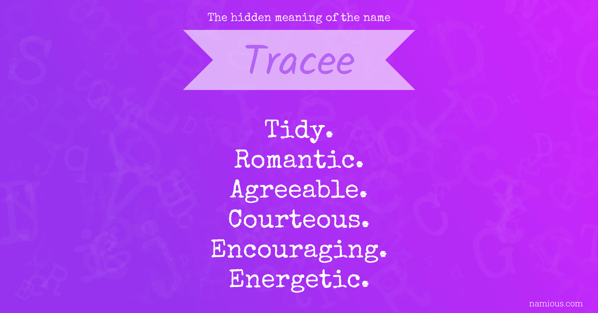 The hidden meaning of the name Tracee