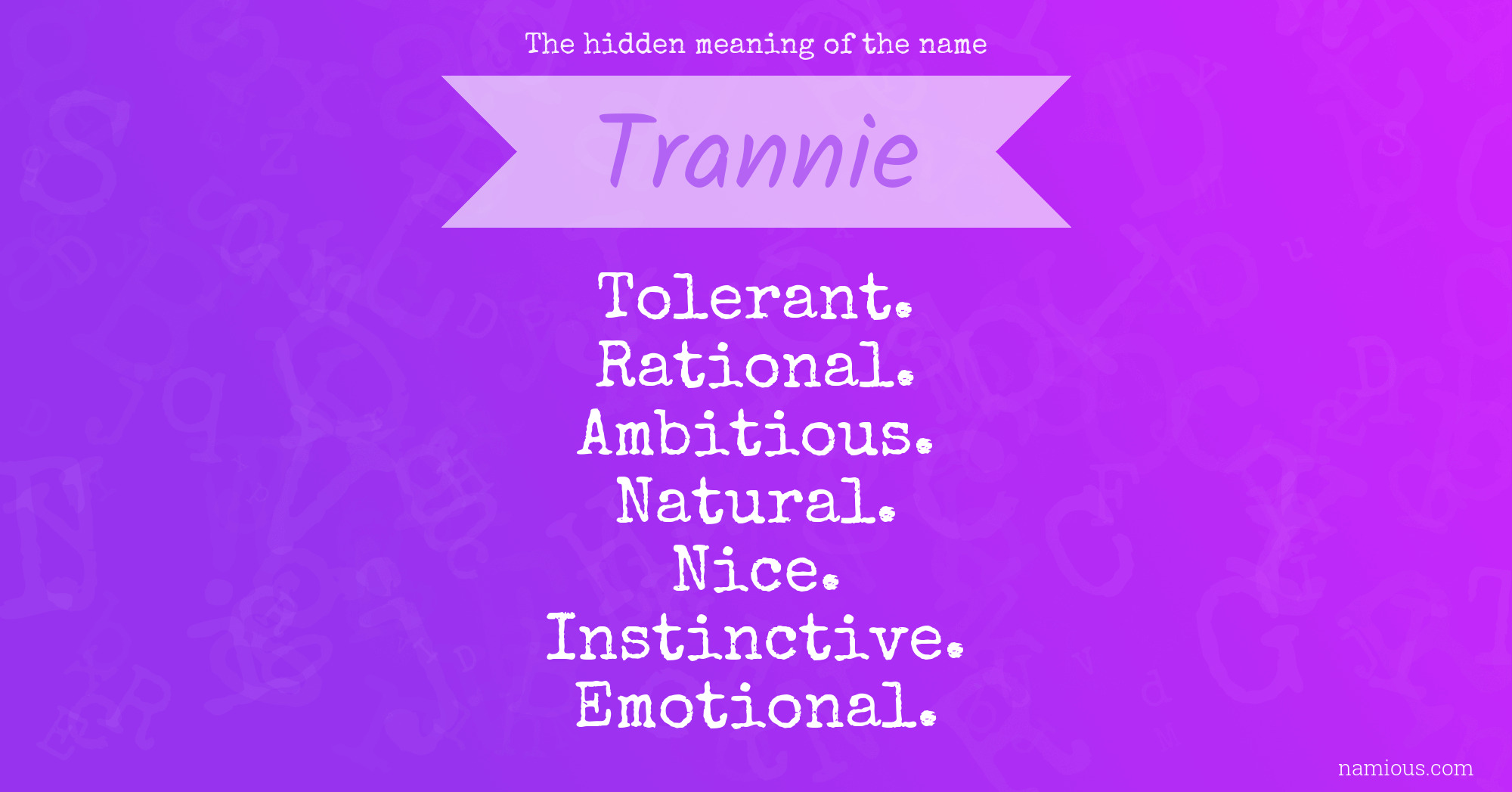 The hidden meaning of the name Trannie