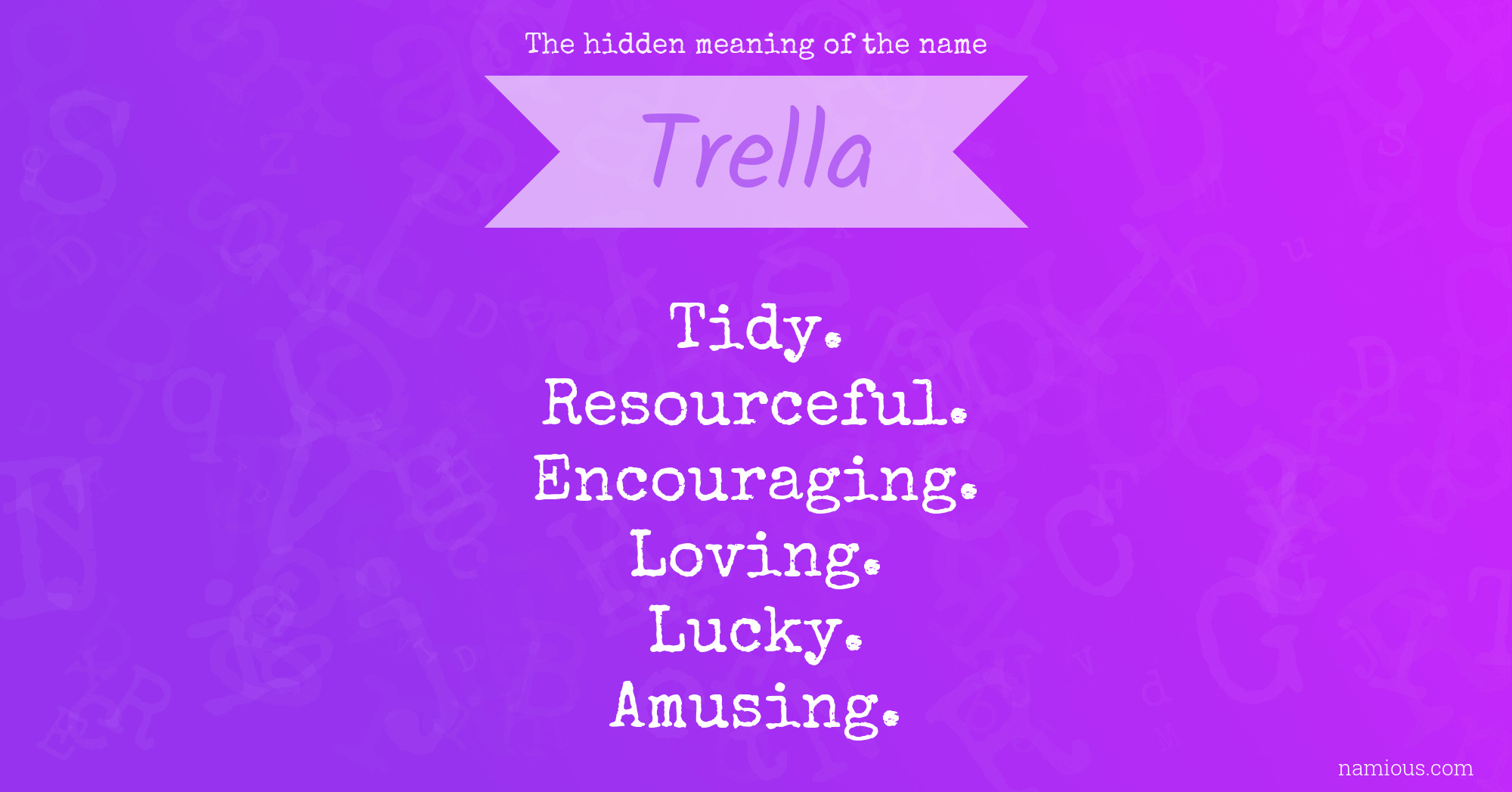 The hidden meaning of the name Trella