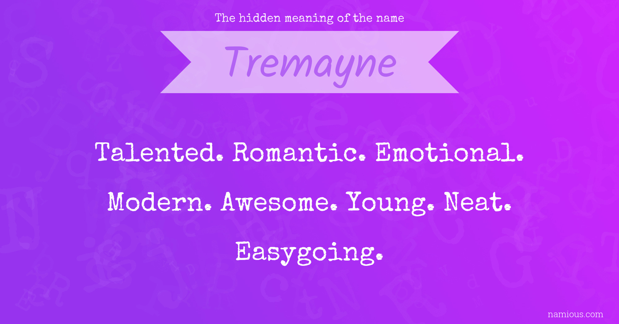 The hidden meaning of the name Tremayne