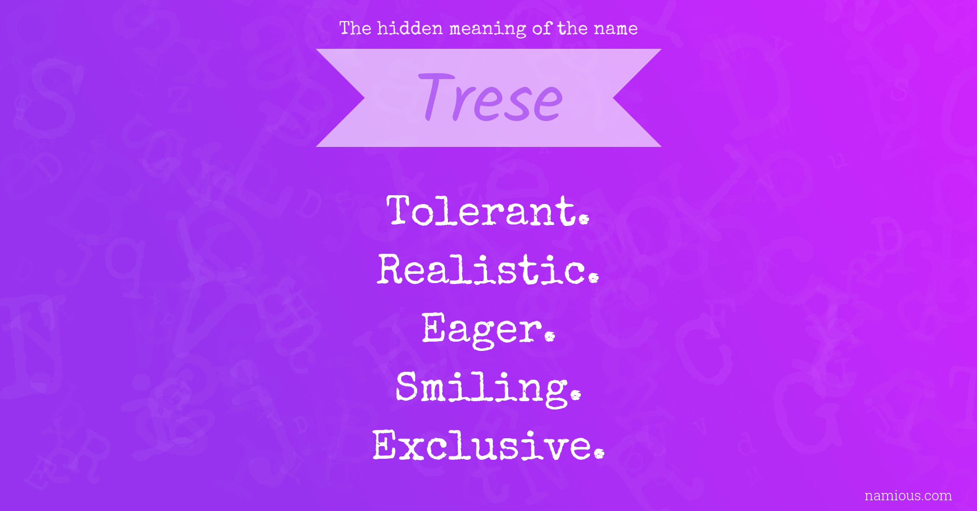 The hidden meaning of the name Trese