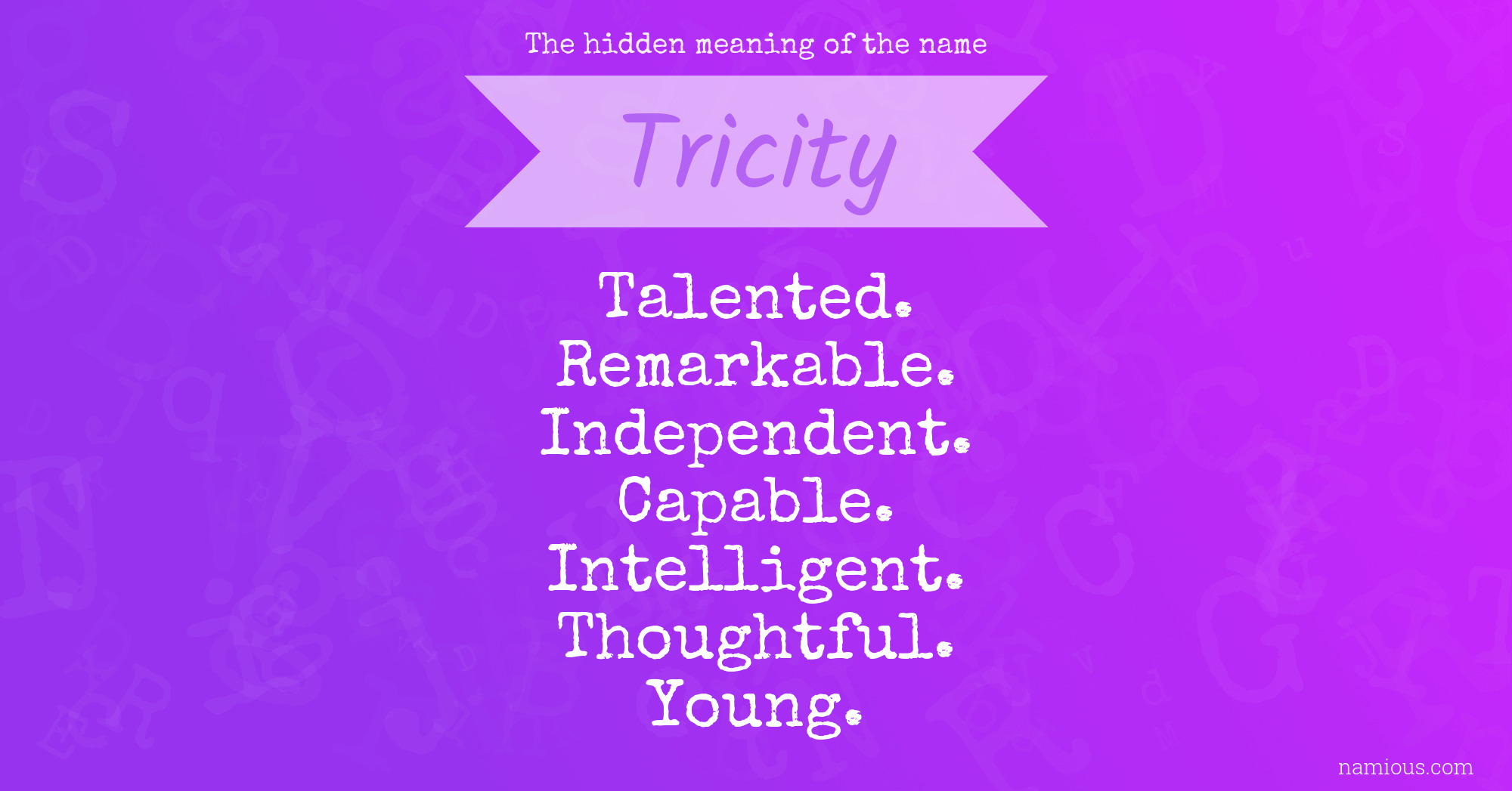 The hidden meaning of the name Tricity