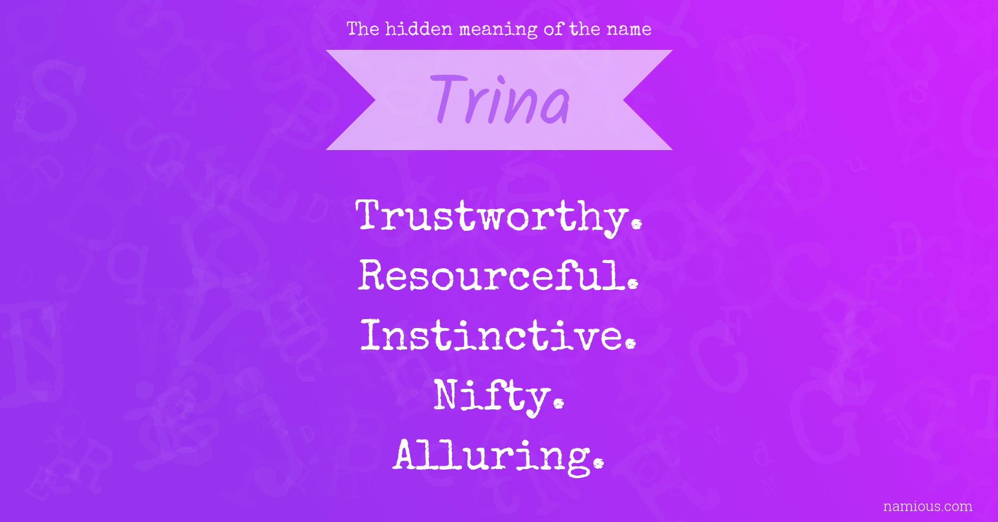 The hidden meaning of the name Trina
