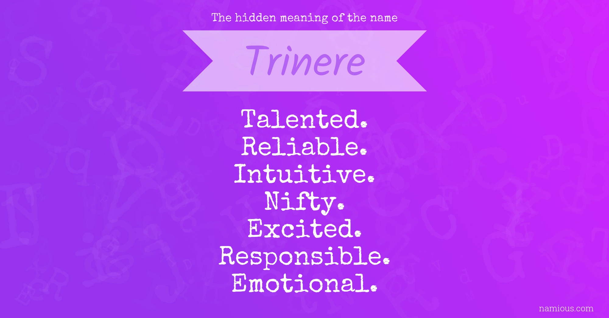 The hidden meaning of the name Trinere