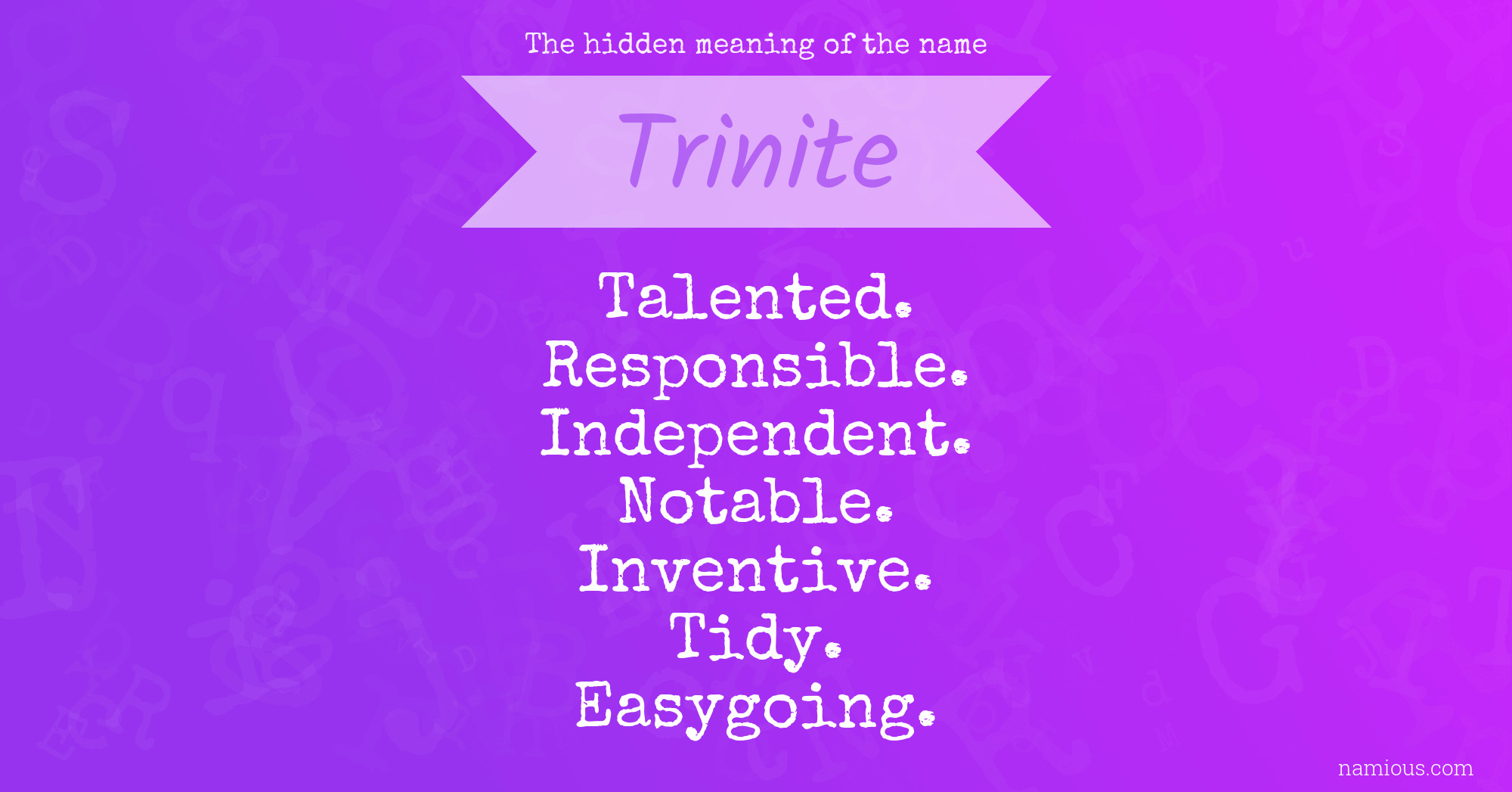 The hidden meaning of the name Trinite