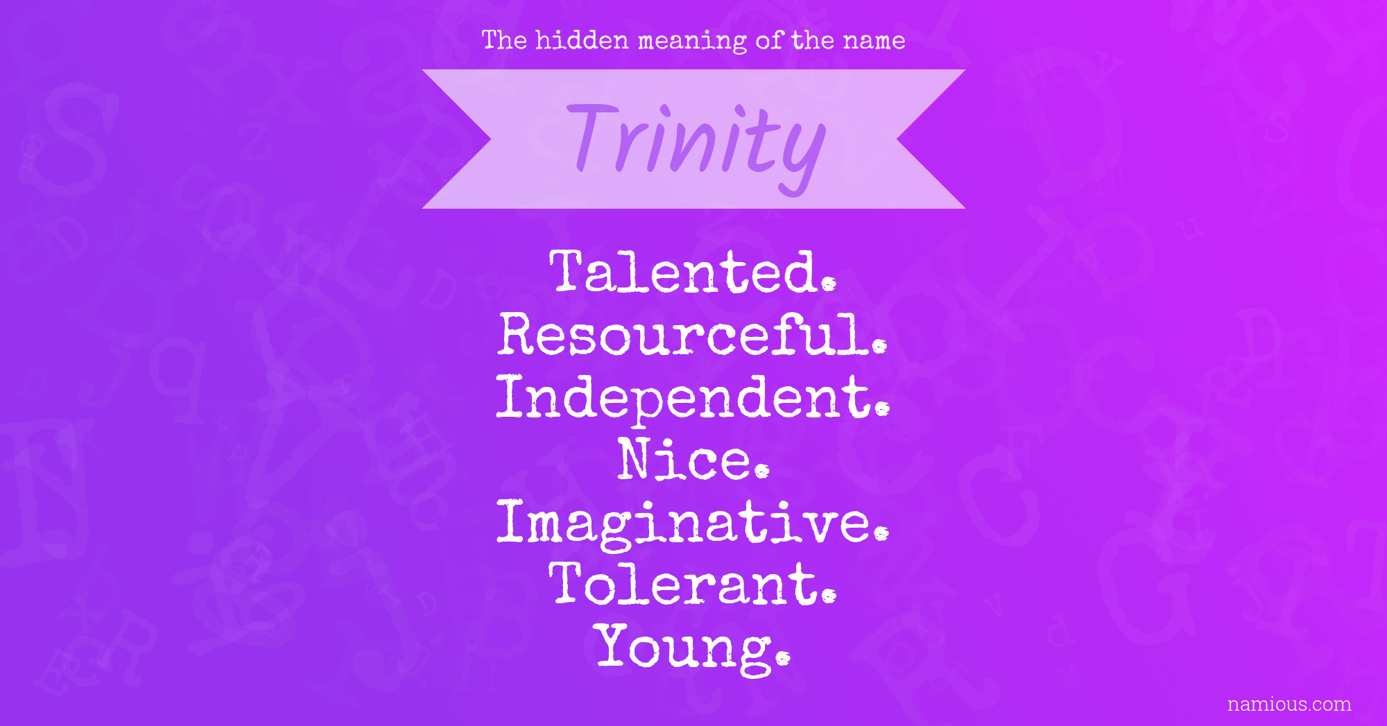 The hidden meaning of the name Trinity