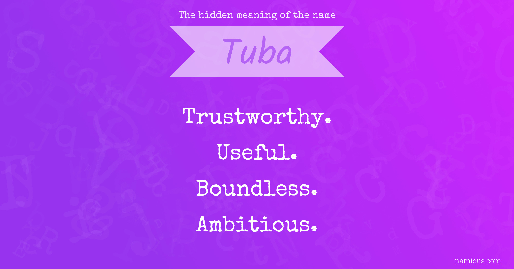 The hidden meaning of the name Tuba