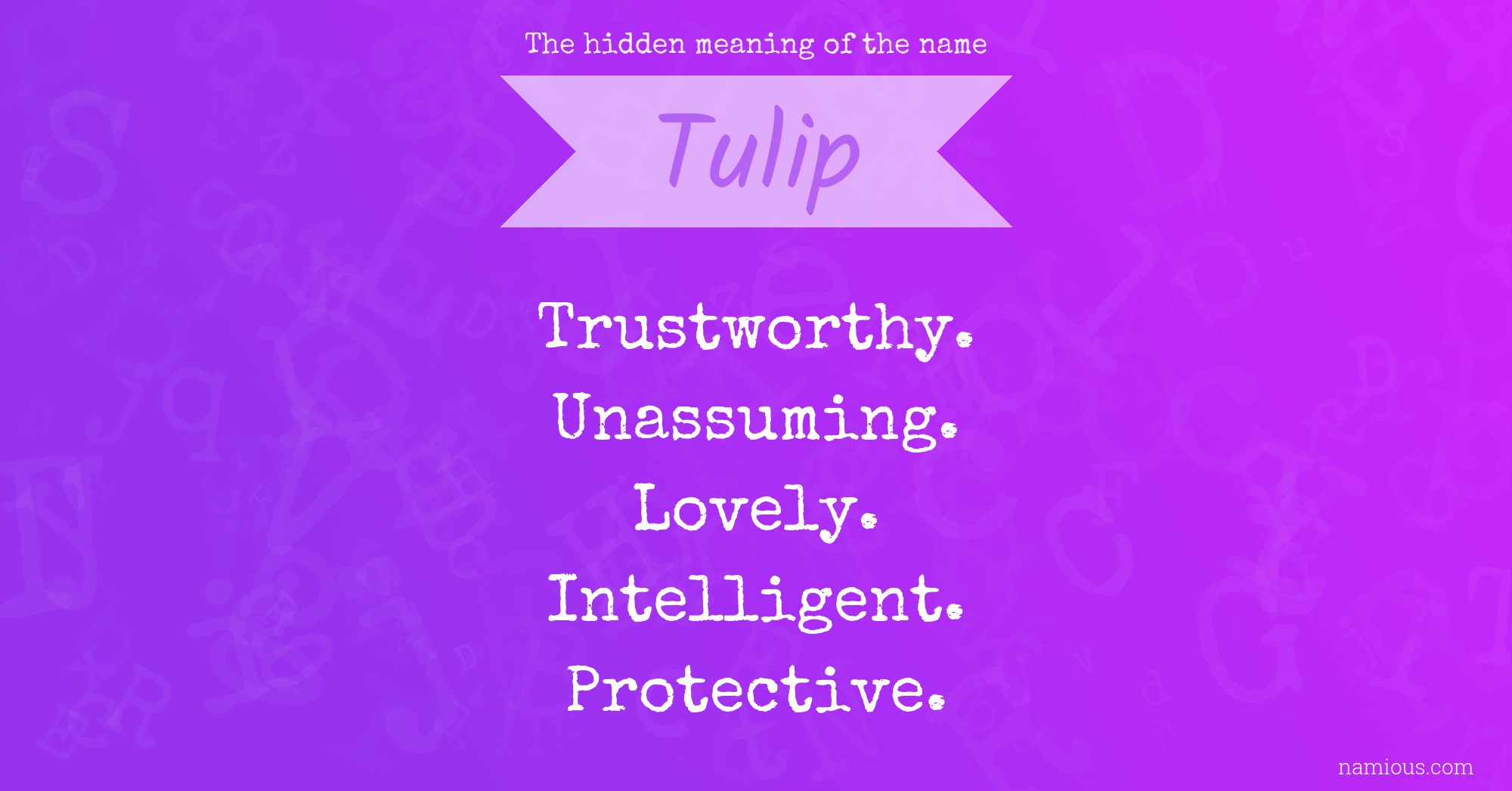 The hidden meaning of the name Tulip