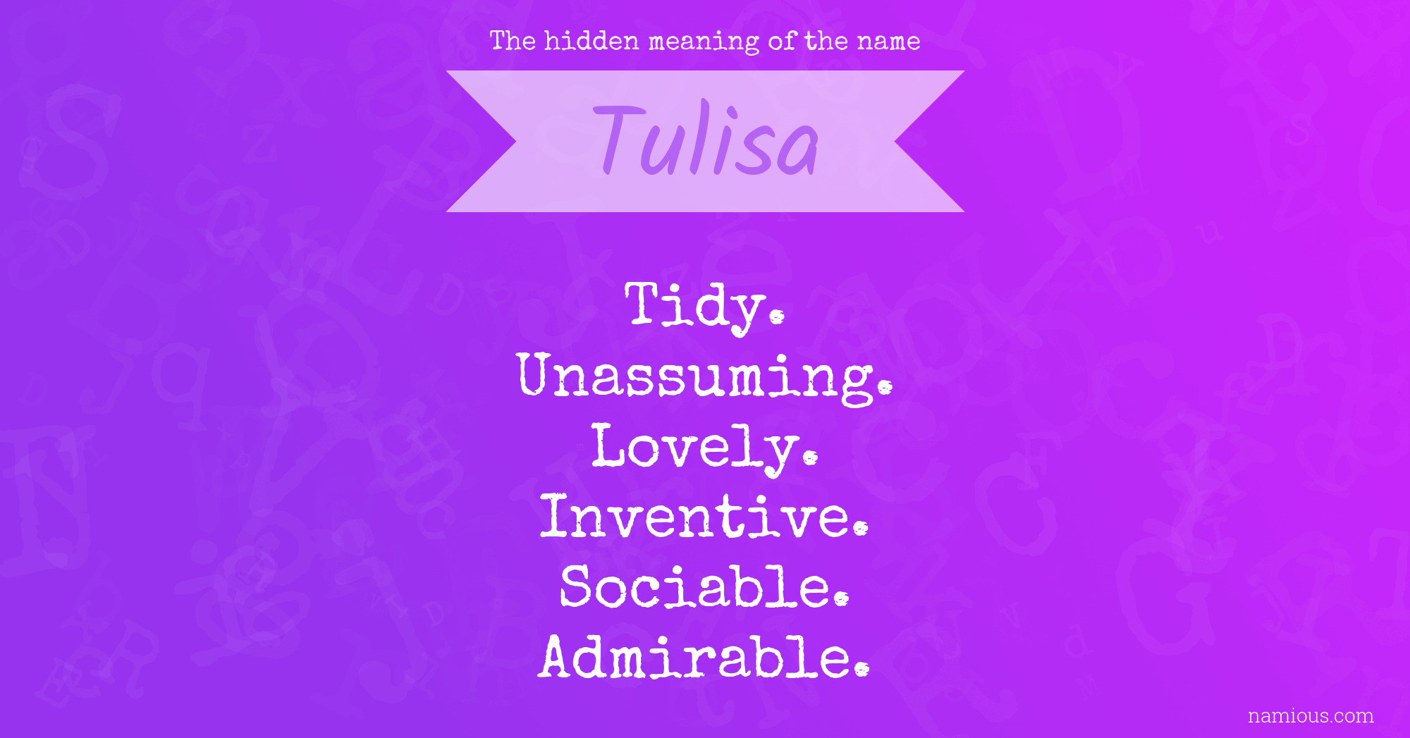 The hidden meaning of the name Tulisa