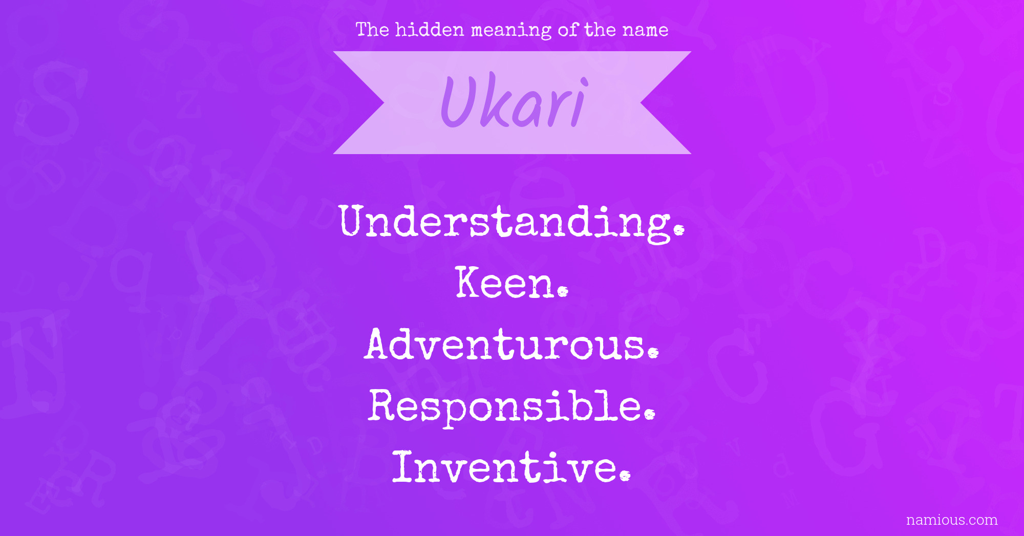 The hidden meaning of the name Ukari