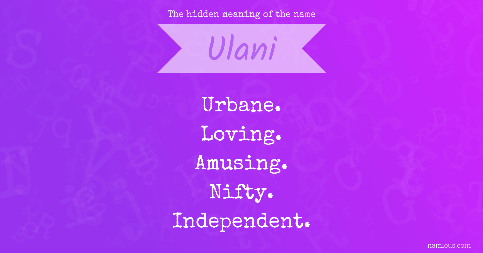 The hidden meaning of the name Ulani