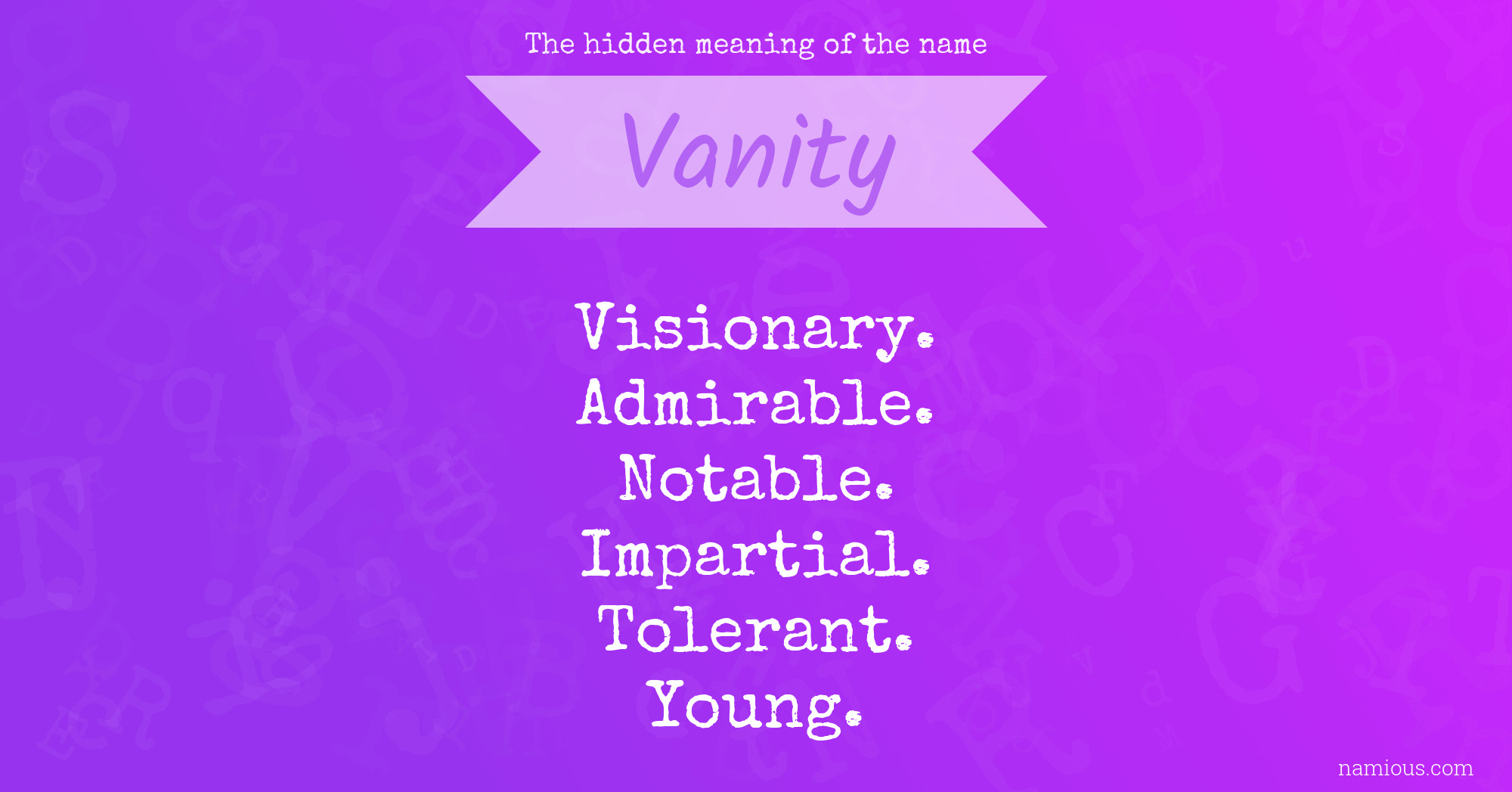 The hidden meaning of the name Vanity