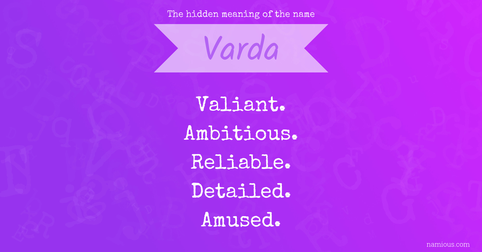 The hidden meaning of the name Varda