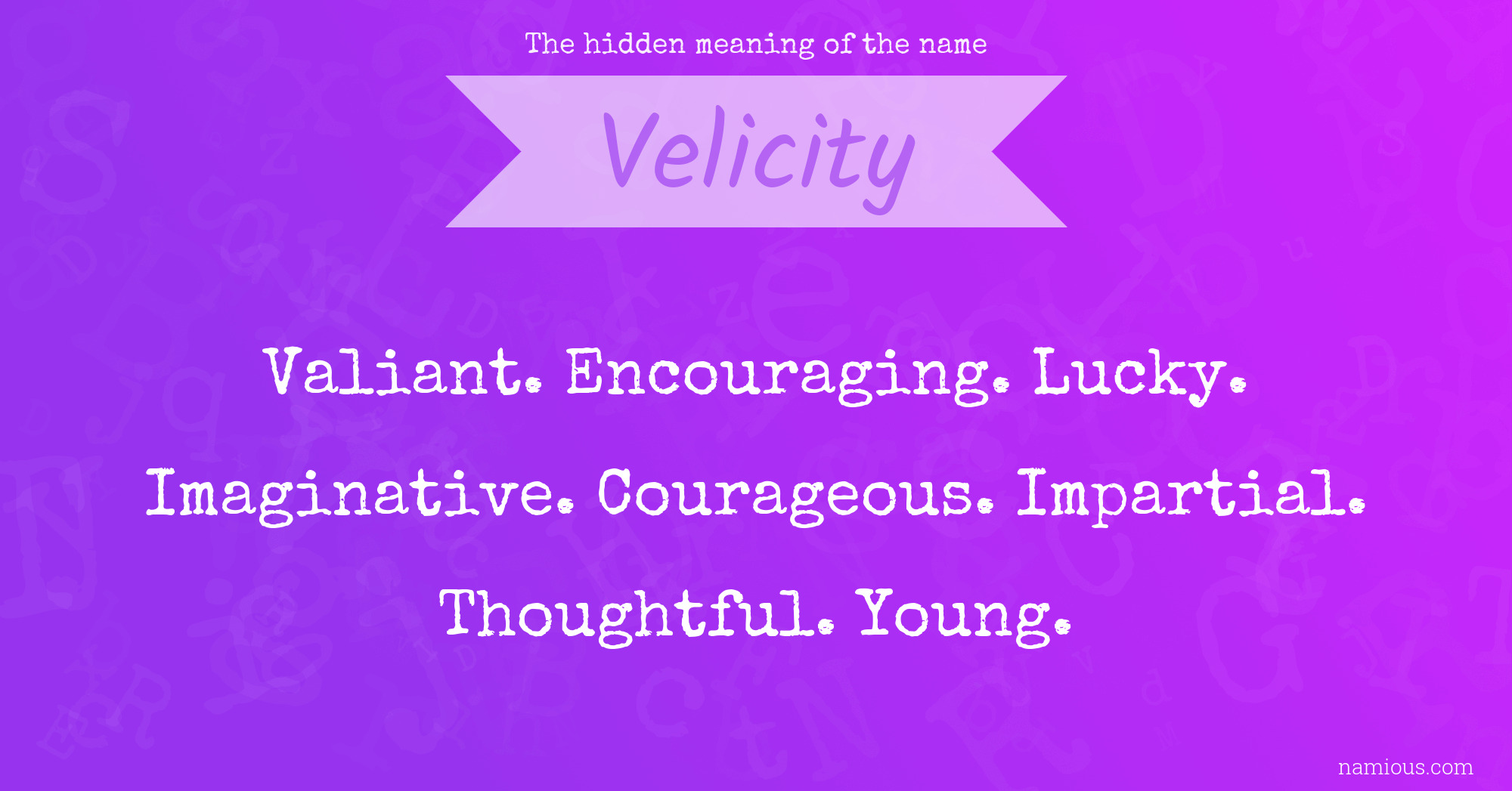 The hidden meaning of the name Velicity