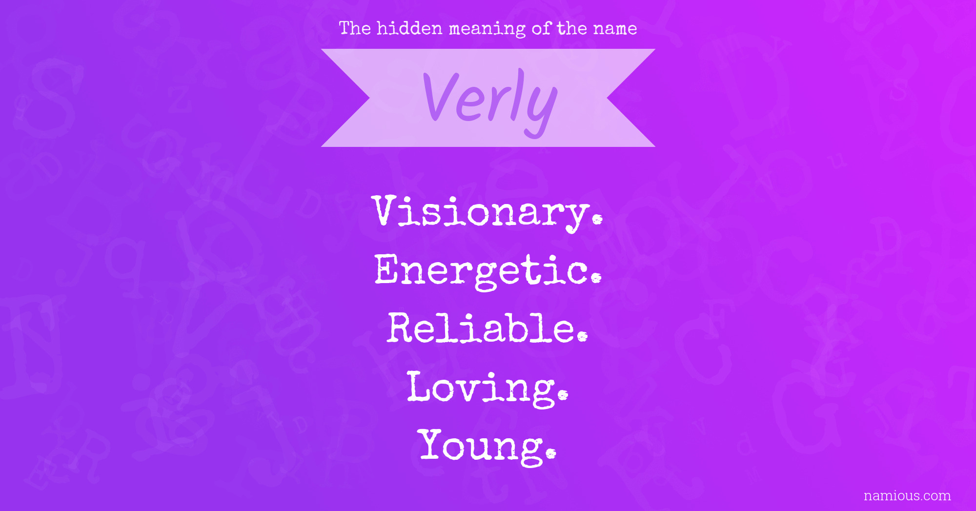 The hidden meaning of the name Verly