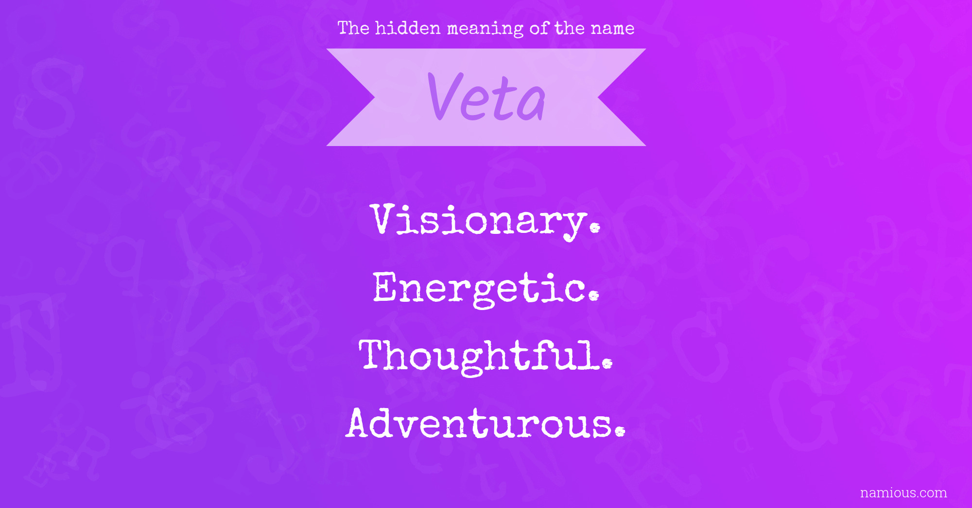 The hidden meaning of the name Veta