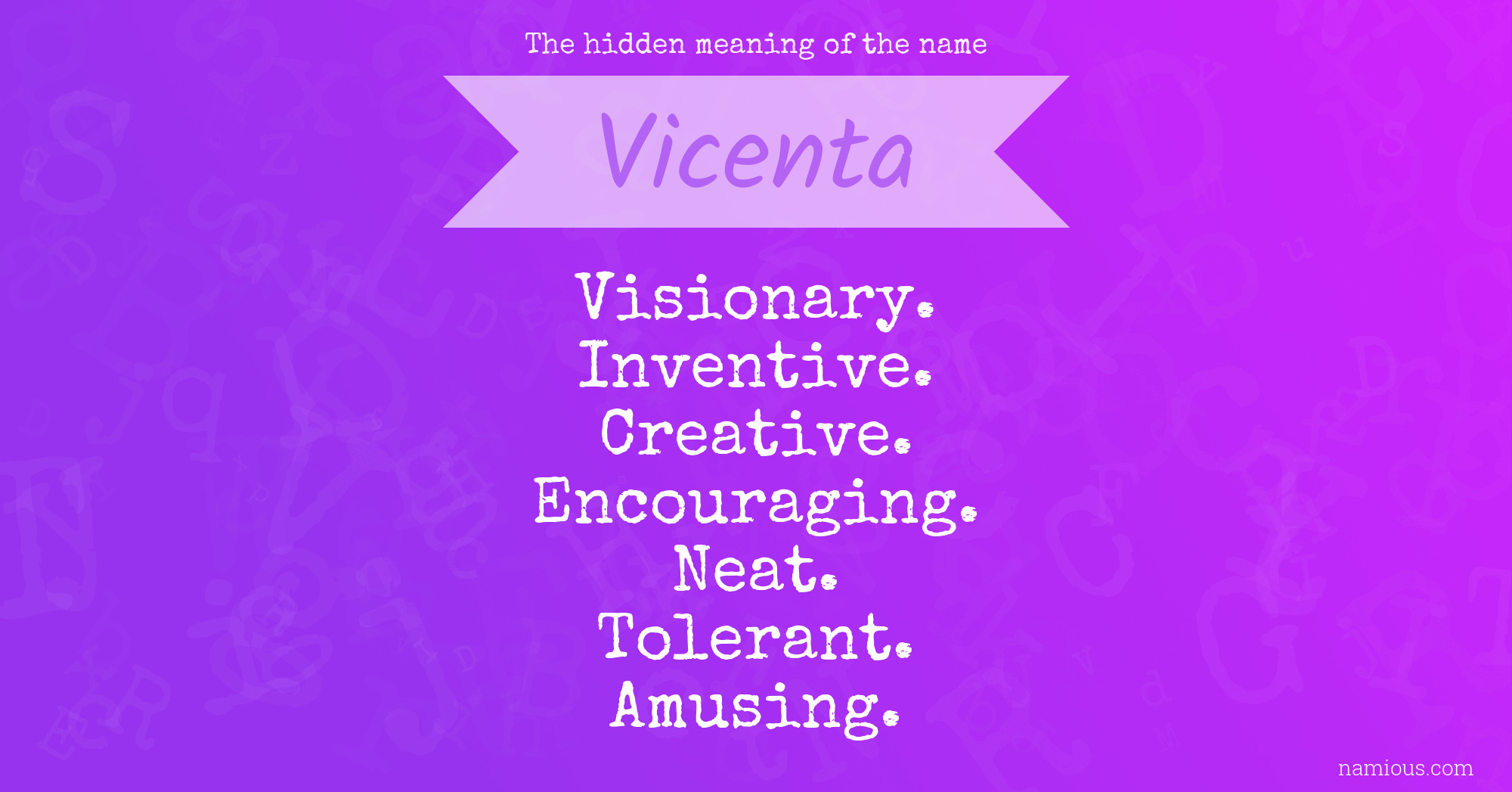 The hidden meaning of the name Vicenta