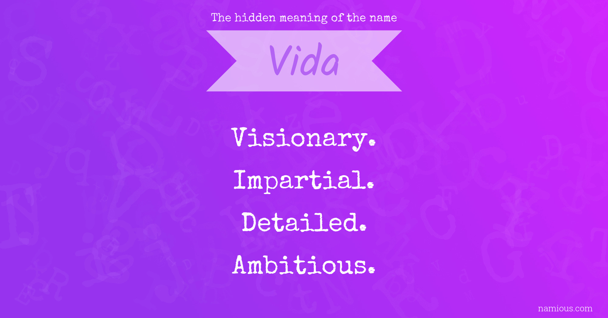 The hidden meaning of the name Vida