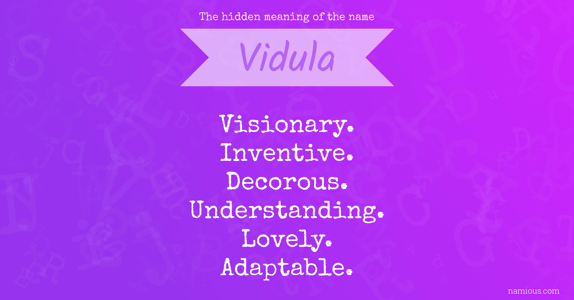 The hidden meaning of the name Vidula